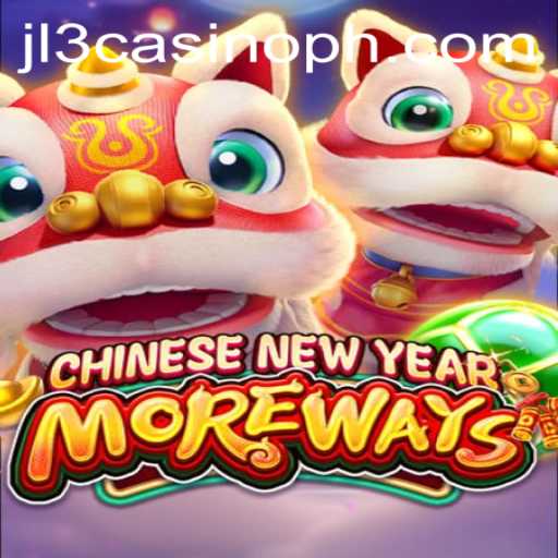 Discover the Excitement of CHINESENEWYEARMOREWAYS at JL3 Casino